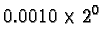 $0.0010 \times 2^0$