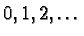 ${0, 1, 2, \ldots}$