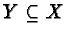 $Y
\subseteq X$