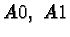 $A0,\ A1$