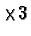 $\times
3$